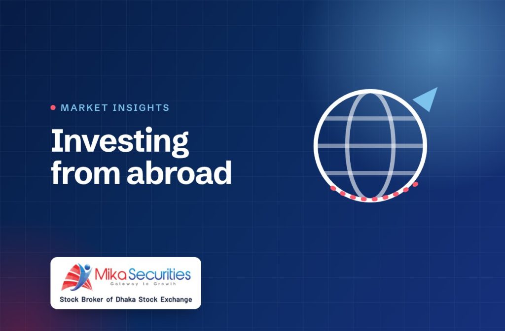 NRB guide to investing in Bangladesh from abroad — Market Insights by Mika Securities